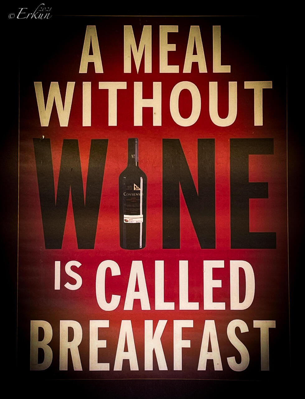 A lot of people would agree with this sentiment — LA Mahzen @ the Arkas Vineyards ... Torbalı, İzmir