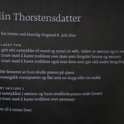 Frau Elin Thorstensdatter, zum Beispiel, wurde am 8. Juli 1624 zum Tode verurteilt.
