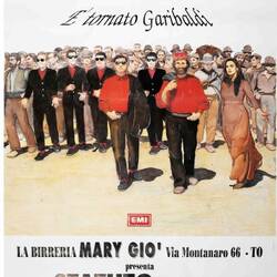 "É tornato Garibaldi" è la celebre canzone del gruppo torinese degli Statuto.