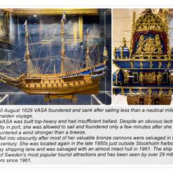 We saw the raised and restored Vasa at the museum in Stockholm, Sweden — Arkas MHC, Bornova.