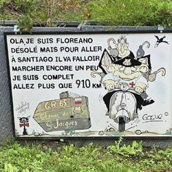 The village is on the St.James way to Santiago in Spain, walked by pilgrims. Only 910km to go