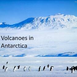 Volcanoes are not often associated with Antarctica.