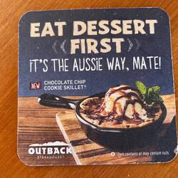 This chain is great for steak or ribs. But eating desert first is a new concept to we Aussies