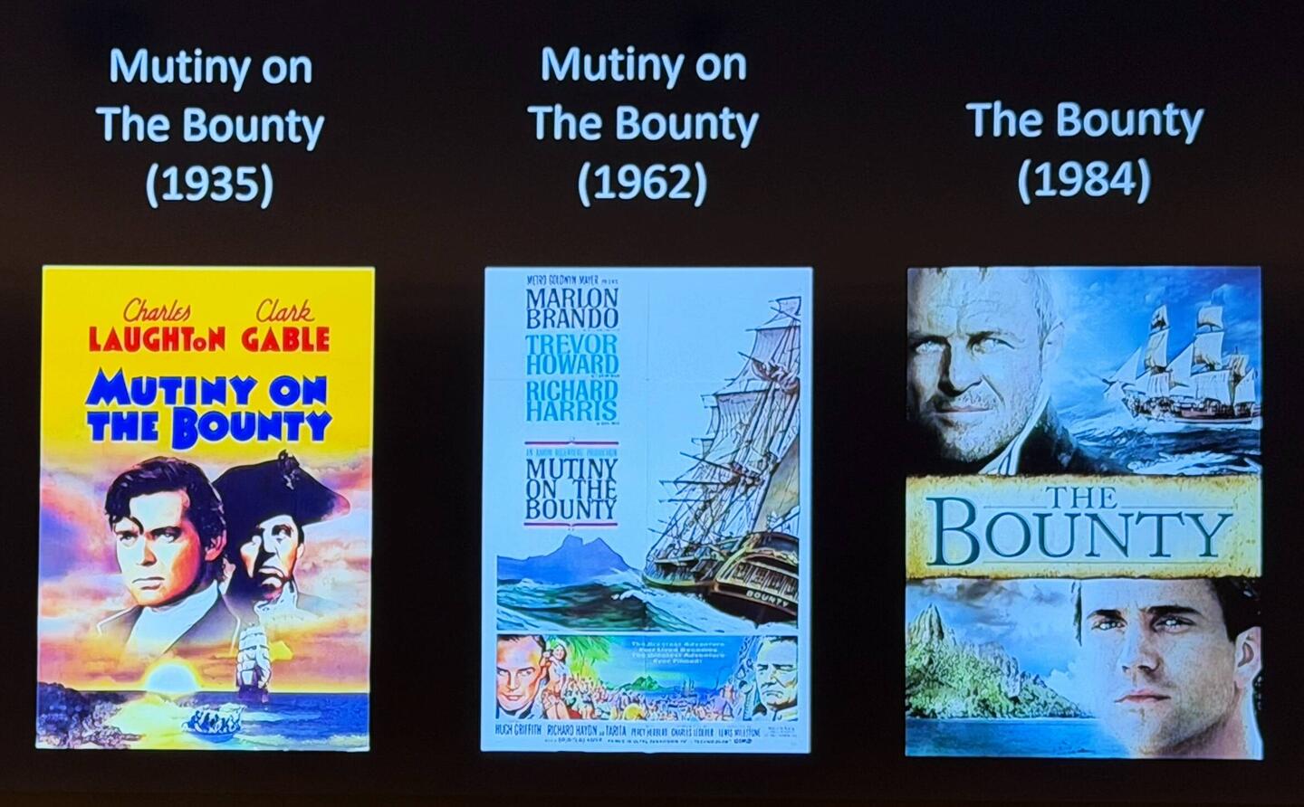 1935 filmed in CA Catalina Island and Tahiti,1962 French Polynesia,1984 Mo'orea, and New Zealand