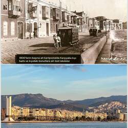 Karşıyaka ... postcard from the early 1900s & my photo from a ferry crossing in 2021.