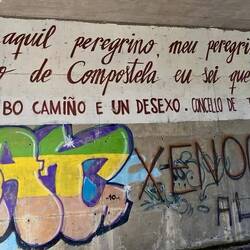 Graffiti für Pilgernde (Übersetzung siehe Bericht)
