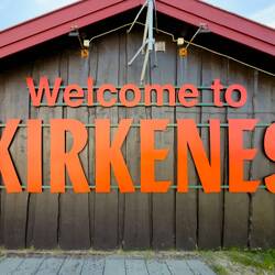 Welcome message at the port of Kirkenes.