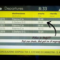 Where is our train to Messina? — Cefalú Train Station, Sicily.
