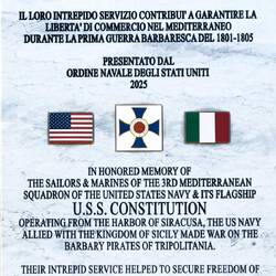 Honoring USS Constitution, which operated out of Siracusa during the First Barbary War (1801-1805).