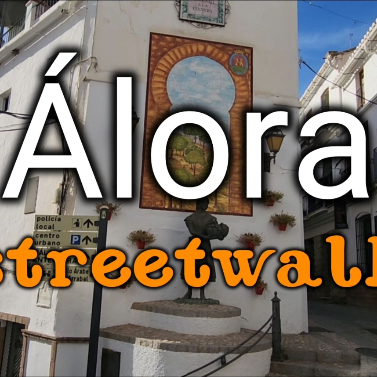 Alora streetwalk