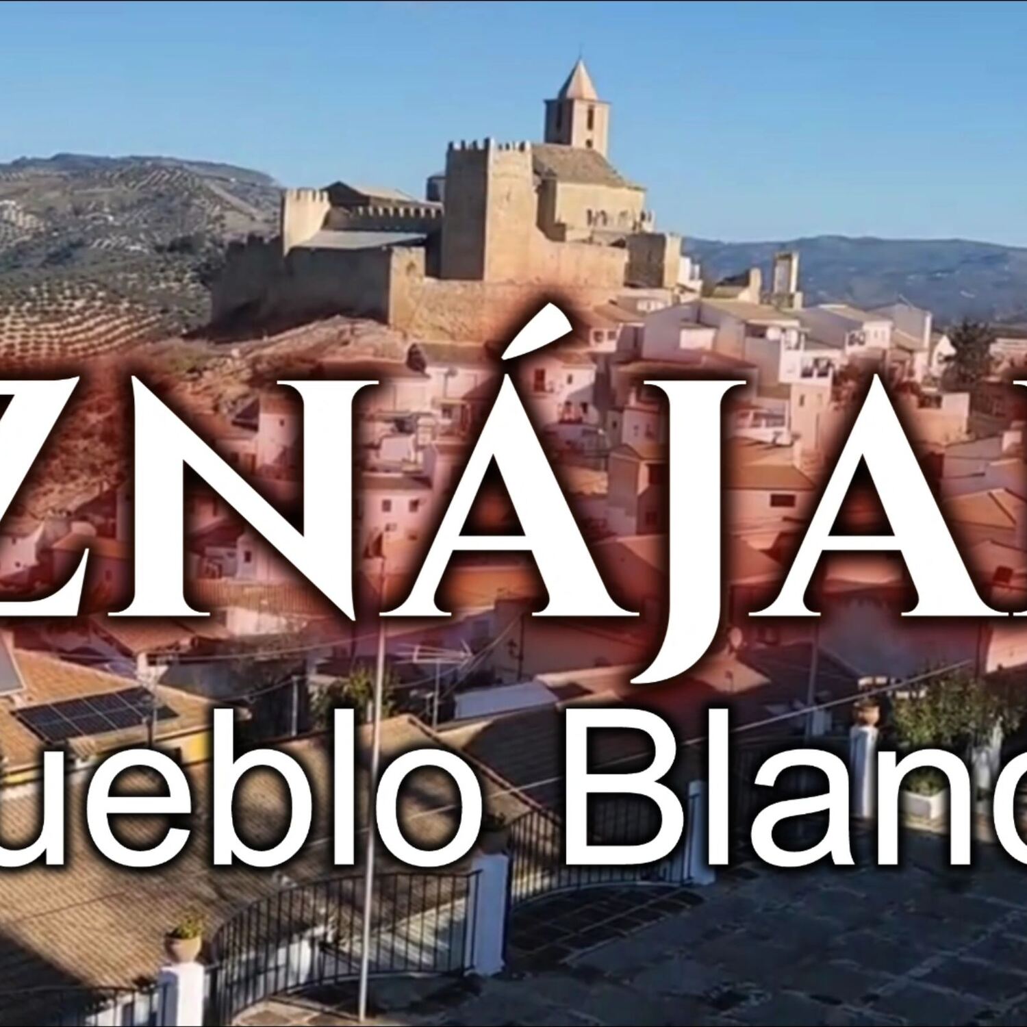 Iznajar, Pueblo Blanco
