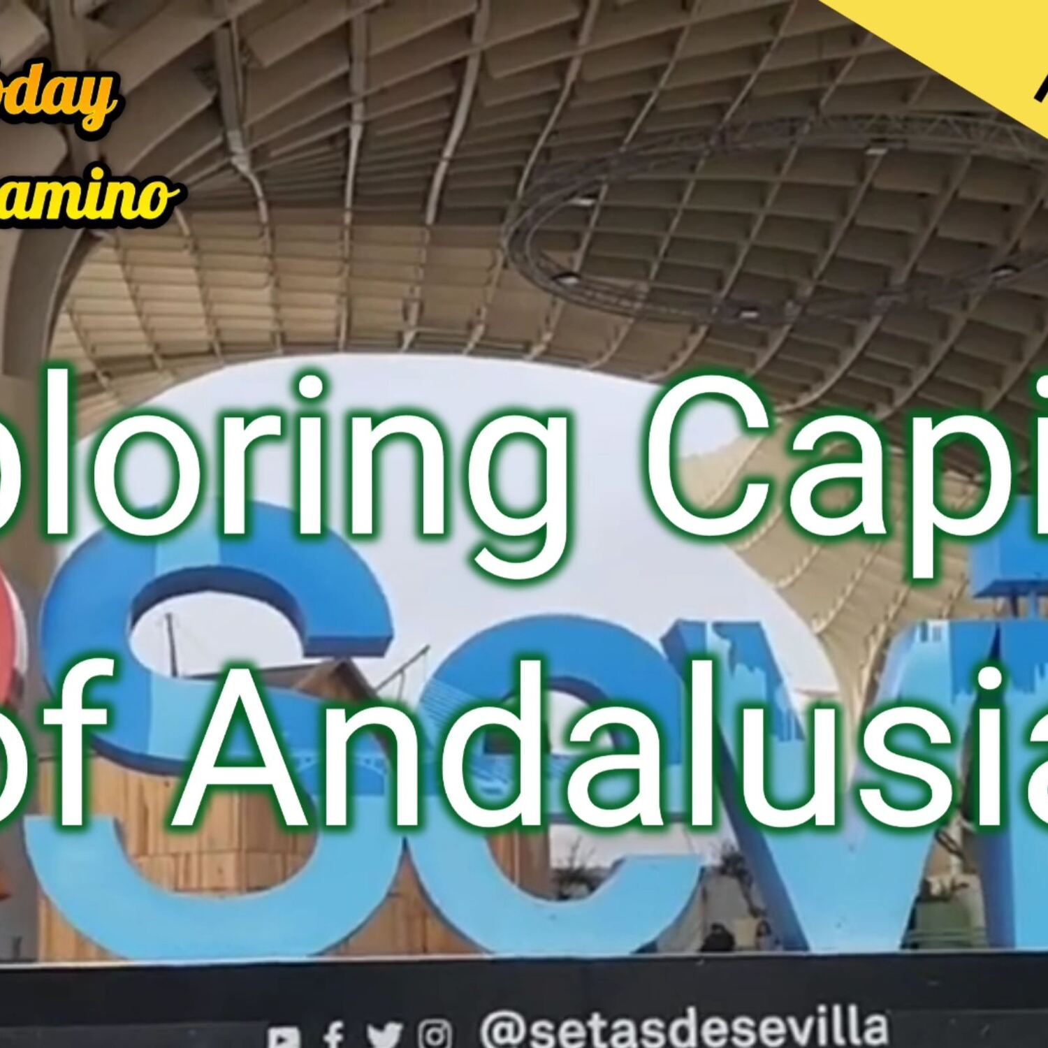 Exploring Seville
