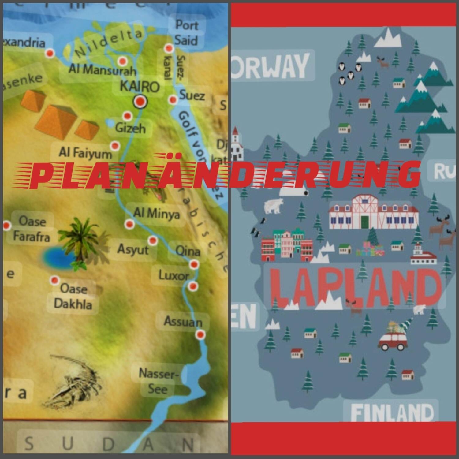 Reiseänderung Ägypten/Lappland
