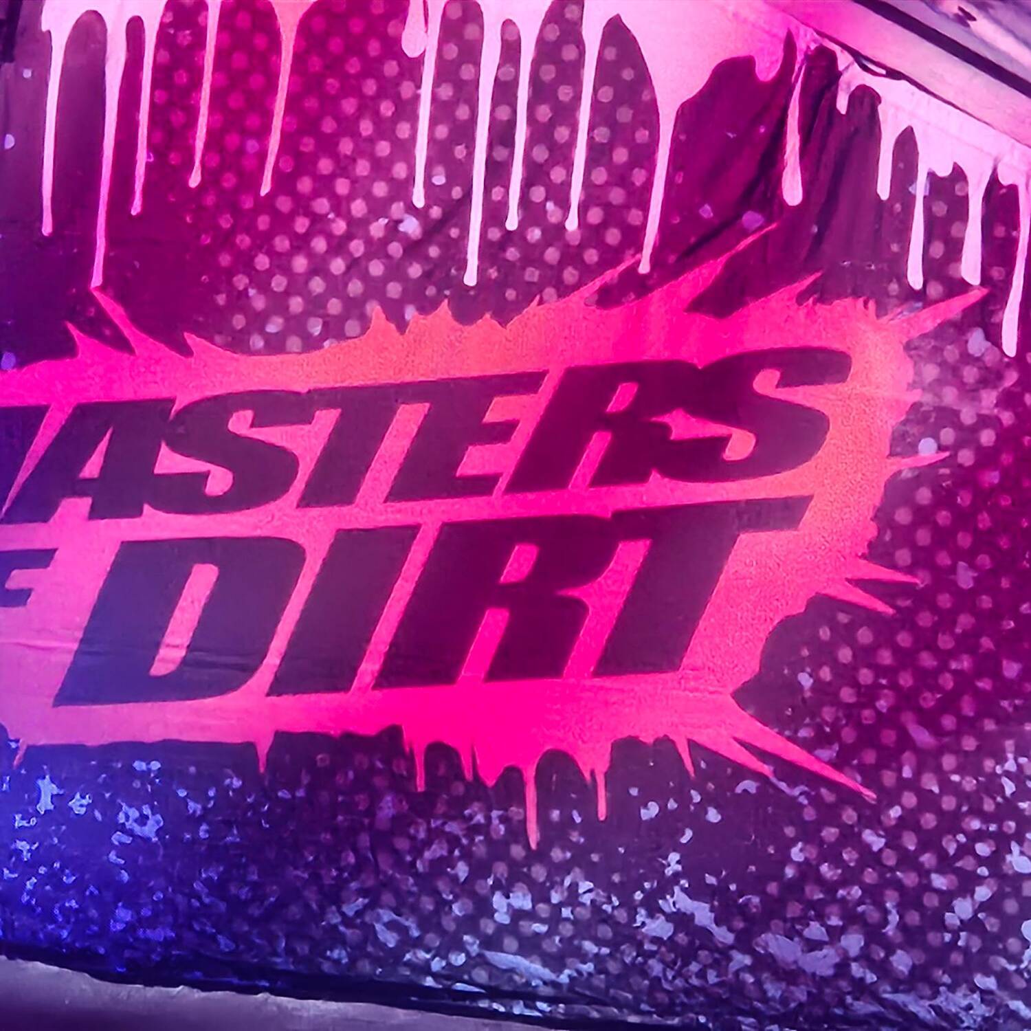 Masters of Dirt!
